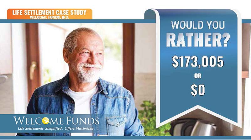 Life Settlement Case Study | Would You Rather $173,005 or $0? 