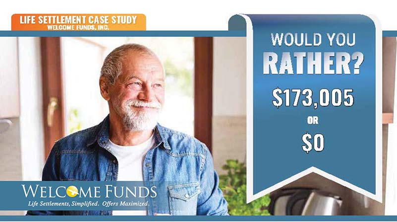 Life Settlement Case Study | Would You Rather $173,005 or $0?